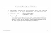 Price-Book Value Ratio: Deﬁnitionpeople.stern.nyu.edu/adamodar/pdfiles/eqnotes/pbv.pdf · Price-Book Value Ratio: Deﬁnition! The price/book value ratio is the ratio of the market