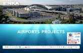 ENKA AIRPORTS PROJECTSRegulation (EU) No.305/2011 EN 1090-1, EN 1090-2; Regulation (EU) No.305/2011 EN 10290-1; 2014/68/EU/ ANNEX III Module H & Module H1; PED 2014/68/EU Module H