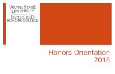 Honors Orientation 2016 - Irvin D. Reid Honors College · 2018-11-13 · Irvin D. Reid Honors College 2100 Undergraduate Library (313) 577-3030 honors.wayne.edu. Honors Classes Special