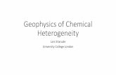 Geophysics of Chemical Heterogeneity€¦ · Mantle Heterogeneity Hofmann & White (1982) Allegre & Turcotte (1986) Stixrude & Lithgow-Bertelloni (2012) AREPS. Mantle Heterogeneity