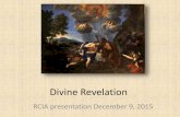 Divine Revelation - PBworksjbitting.pbworks.com/w/file/fetch/103685765/Divine Revelation.pdf · •1) Intention of the Human author(s) and God •2) Literary Genres & ways of thinking,