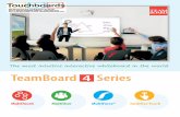 The most intuitive interactive whiteboard in the world ... · Projection Screen When used with a projector (but not a PC), your T4 can be used as a projection screen thanks to the