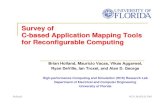 Survey of C-based Application Mapping Tools for ...ufdcimages.uflib.ufl.edu/UF/00/09/47/49/00002/MAPLD05_Holland.pdf · based Application Mapping Tools for Reconfigurable Computing