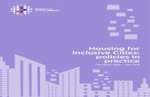 Housing for Inclusive Cities: policies in practice · Housing for inclusive cities: policies in practice | 8 Beyond their direct involvement in housing development, land use and transport