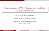 Combinatorics of Weyl Groups and Kazhdan Lusztig Polynomials · The general study of Coxeter groups can be split in to the study of nite and in nite Coxeter groups. All nite Coxeter
