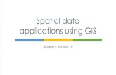 Spatial data applications using GIS - Charles Sturt University · GIS applications (Longley, Goodchild, Maguire & Rhind, 2011) Rational, effective and efficient allocation of resources