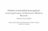Patient Controlled Encryption - NIST · Patient Controlled Encryption [BCHL09] •Assumes hierarchical health record •Based on standard, efficient primitives (hash functions, block