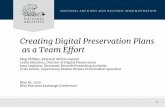 Creating Digital Preservation Plans as a Team Effort › 2020 › 05 › 2020_bpe_slide… · Creating Digital Preservation Plans as a Team Effort Meg Phillips, External Affairs Liaison