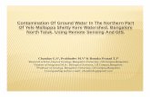Contamination Of Ground Water In The Northern Part Of Yele …wgbis.ces.iisc.ernet.in/energy/lake2010/Theme 13/T13_Oral_02_PPT.… · Contamination Of Ground Water In The Northern