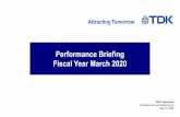 Performance Briefing Fiscal Year March 2020 · 2020-05-19 · TDK Corporation Corporate Communications Group May 15, 2020 Performance Briefing Fiscal Year March 2020