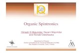 Himadri S Majumdar, Sayani Majumdar and Ronald Österbacka · • Spin and Spintronics will pave way for future electronics. • Organics in spintronics is a fundamentally logical