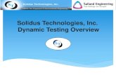 Solidus Technologies, Inc. Dynamic Testing Overview › wp-content › uploads › 2019 › 06 › 10-Hug… · Dynamic Testing Overview. S T Solidus Technologies Leveraging Engineering