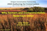 Why Farmers and Environmentalists Need Each Otherconservationpartnership.org › downloads › gathering › 2015 › ... · 2015-12-03 · Oregon Conservation Partnership . 2015