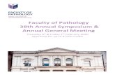 Faculty of Pathology 38th Annual Symposium & …...38th Annual Symposium & Annual General Meeting Thursday 6th & Friday 7th February 2020 Approved for up to 8 CPD credits Thursday