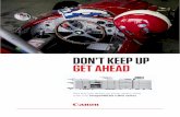 DON’T KEEP UP GET AHEAD - ITG Holding › upl › doc_doc_57.pdf · Advanced twin-belt fusing technology Canon’s innovative induction heating and cooling technologies use two