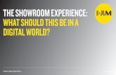 THE SHOWROOM EXPERIENCE: WHAT SHOULD THIS BE IN A … · experience the brand. The customers can explore, feel and try the brand’s products in a fun way, similar to a children’s