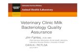 Veterinary Clinic Milk Bacteriology Quality Assurancecahln-rctlsa.com/wp-content/uploads/2014/11/3-JIM-FAIRLES.pdf · AHL Milk Bacteriology In-Clinic Laboratory Proficiency Program