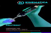 LABORATORY LINE POLYTRON® PT 1200 E - Kinematica · – Dispersions, suspensions, and emulsions – Dispersion of plant, animal and human tissue samples in various liquids and volumes