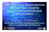 The Roles and Responsibilities of Engineers Towards Implementing Sustainable Development · 2018-12-26 · CENTRE FOR SUSTAINABLE DEVELOPMENT UNIVERSITY OF CAMBRIDGE The Roles and