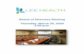 Board of Directors Meeting Thursday, March 26, 2020 1:00 p.m. · Medical Center & Lee Memorial Hospital/HealthPark Medical Center and the Board of Directors of its subsidiary corporations,