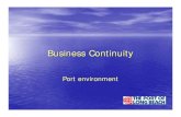 Business Continuity · 2006-07-18 · BUSINESS CONTINUITY PEOPLE Business Continuity Plan PROCESS CONTINUITY BUSINESS PROCESSES Comprehensive and documented plan utilized in the event