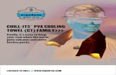 CHILL-ITS PVA COOLING TOWEL (CT) FAMILY>>> · your cool when the world goes volcanic and melts hockey pucks. CHILL-ITS PVA COOLING TOWEL (CT) FAMILY>>> ® LICENSED TO CHILL // PVA