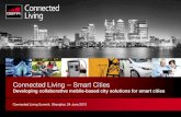 Connected Living -- Smart Cities ... â€¢ Mobile smart city apps â€¢ BB access â€¢ Mobile access â€¢