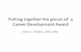 Approach to a Career Development Award · Career Goals and Objectives •Candidate background looks to the past… •Career Goals and Objectives to the future •One paragraph My