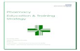 Pharmacy Education & Training Strategy€¦ · Pharmacy Education & Training Strategy November 2018 Version 3.0 (review annually) Written by: Audrey Haddon - Lead Pharmacist for Education
