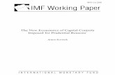 The New Economics of Capital Controls Imposed for ... · The destabilizing patterns of international capital ows in economies that have liberalized their capital markets have imposed