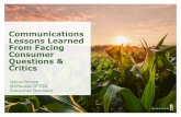 Communications Lessons Learned From Facing Consumer Questions … · 2020-06-03 · result of genetically modified organisms (GMO) crops. I learned that Monsanto does produce GMO