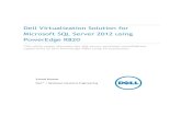 Dell Virtualization Solution for Microsoft SQL Server 2012 using … · 2013-04-26 · Dell Virtualization Solution for Microsoft SQL Server 2012 using PowerEdge R820 iv Executive