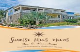 Sunrise Hills Villas, Your Caribbean Home. · Sunrise Hills Villas, Your Caribbean Home. 2 S unrise Hills Villas are reflective of true Kittitian architectural designs, coupled with