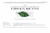 SAMPLE COSTS TO PRODUCE GREEN BEANS...Sample costs to produce green beans in the San Joaquin Valley are shown in this study. The study is intended as a guide only, and can be used