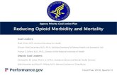 Reducing Opioid Morbidity and Mortality - Performance.gov...(IMD) facility exclusion waivers, quality metrics, technical assistance). CMS CMS will improve provider education and outreach