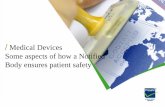 Medical Devices Some aspects of how a Notified Body ensures patient safety · Medical Devices –some aspects of how Notified Bodies ensure patient safety Perform unannounced audits