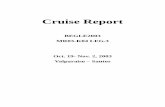 Cruise Report - GODAC Data Site -NUUNKUI-...2 Cruise Report Contents 1. Preface 4 2. Outline of the MR03-K04 leg.3 2-1 Cruise summary 5 2-2 Cruise Log 6 2-3 Cruise track 10 2-4 List