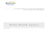 Home Health Agency - KMAP Home Manuals/… · 5. Each home health agency must comply with State law about advance directives. 6. Each home health agency must provide for educating
