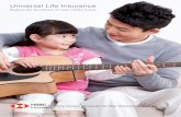 Universal Life Insurance - Accounts, Insurance, Credit ...for your child, while building up a fund for your child’s education and future. The Plan is a long-term universal life insurance