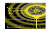 The Quantum Alignment Technique  · The Quantum Alignment Technique Acknowledgements After many years of practice and treating thousands of ... I am grateful to Arun Kremer CEO for