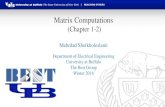 Matrix Computations (Ch. 1-2) - University at Buffalobest.eng.buffalo.edu › Research › Lecture Series 2015 › Matrix...Matrix Computations (Chapter 1-2) Mehrdad Sheikholeslami