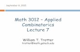 Math 3012 Applied Combinatorics Lecture 7pwp.gatech.edu/math3012openresources/wp-content/... · Math 3012 –Applied Combinatorics Lecture 7 William T. Trotter trotter@math.gatech.edu.
