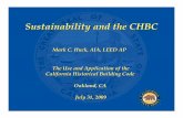 Mark C. Huck, AIA, LEED AP The Use and … › pages › 1054 › files › 073109 cpf chbc green...Sustainability and the CHBC Mark C. Huck, AIA, LEED AP July 31, 2009 The Use and