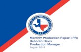 Monthly Production Report (PR) Deborah Davis Production ... › media › 34436 › 4...Monthly Production Report (PR) Deborah Davis Production Manager August 2016 . Class Description