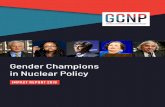 Gender Champions in Nuclear Policy - media.nti.org · as female, and the tendency of Champions to involve staff whom the initiative most affects. This dynamic has been the focus of