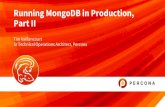 Running MongoDB in Production, Part II - Percona › sites › default › files › ...High Availability Replication Asynchronous Write Concerns can provide psuedo-synchronous replication