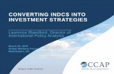CONVERTING iNDCs INTO INVESTMENT STRATEGIES · 2016-04-05 · CONVERTING iNDCs INTO INVESTMENT STRATEGIES Author: Laurence Blandford, CCAP Subject: Presentation at the 2016 Global