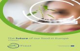 The future of our food in Europe - Cambridge Global Food ... · through non-invasive home diagnostics, mobile devices and individual online coaching. This will help to narrow the