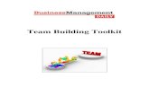 Team Building Toolkit - FW Solutions€¦ · Team Building Toolkit 10 steps to get your team’s mojo going Team dysfunction: Why it happens and how to fix it Leadership Rx for coaching