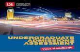 UNDERGRADUATE ADMISSIONS ASSESSMENT - LSE Home · 2019-02-01 · The Undergraduate Admissions Assessment (UGAA) at LSE is a test that is used to fairly assess applicants from non-traditional